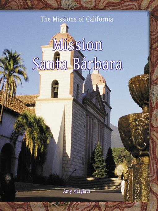 Title details for Mission Santa Bárbara by Rosen Publishing, Inc. - Available